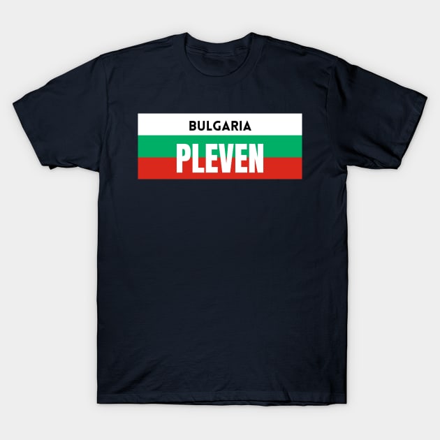 Pleven City in Bulgarian Flag T-Shirt by aybe7elf